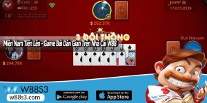 Miền Nam Tiến Lên - Game Bài Dân Gian Trên Nhà Cái W88